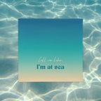 Square pillow case with 'Call me later, I'm at sea' text on a water background
